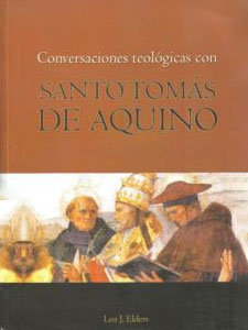 Conversaciones teológicas con Santo Tomas de Aquino (2008)
