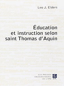 Éducation et instruction selon saint Thomas d’Aquin (2012)