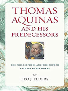 Thomas Aquinas and his predecessors (2018)